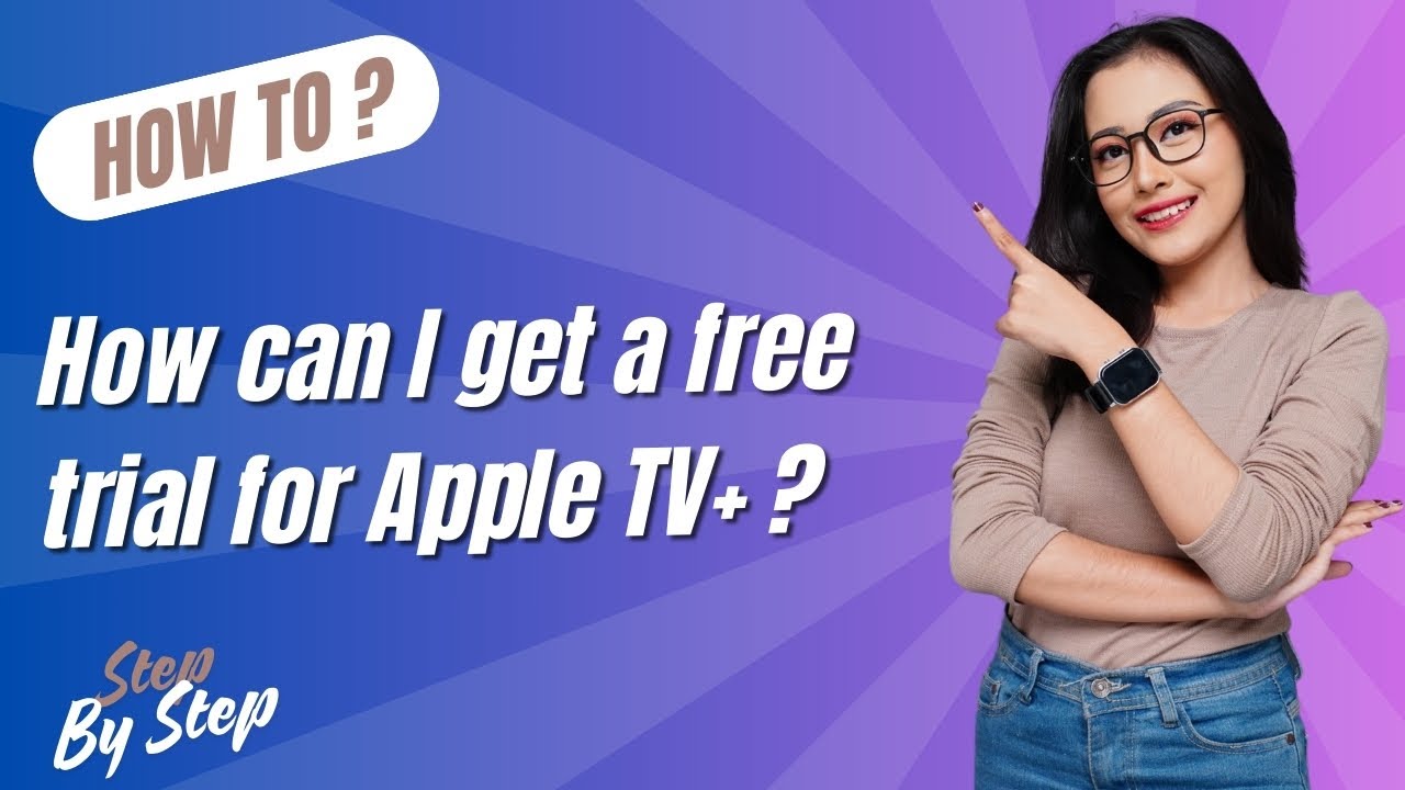 How can I get a free trial for Apple TV+ ? - Step-By-Step - YouTube