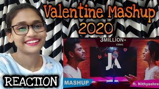 Valentine Mashup 2020 | Tamil | Joshua Aaron ft. Nithyashree | Saranghi Reacts