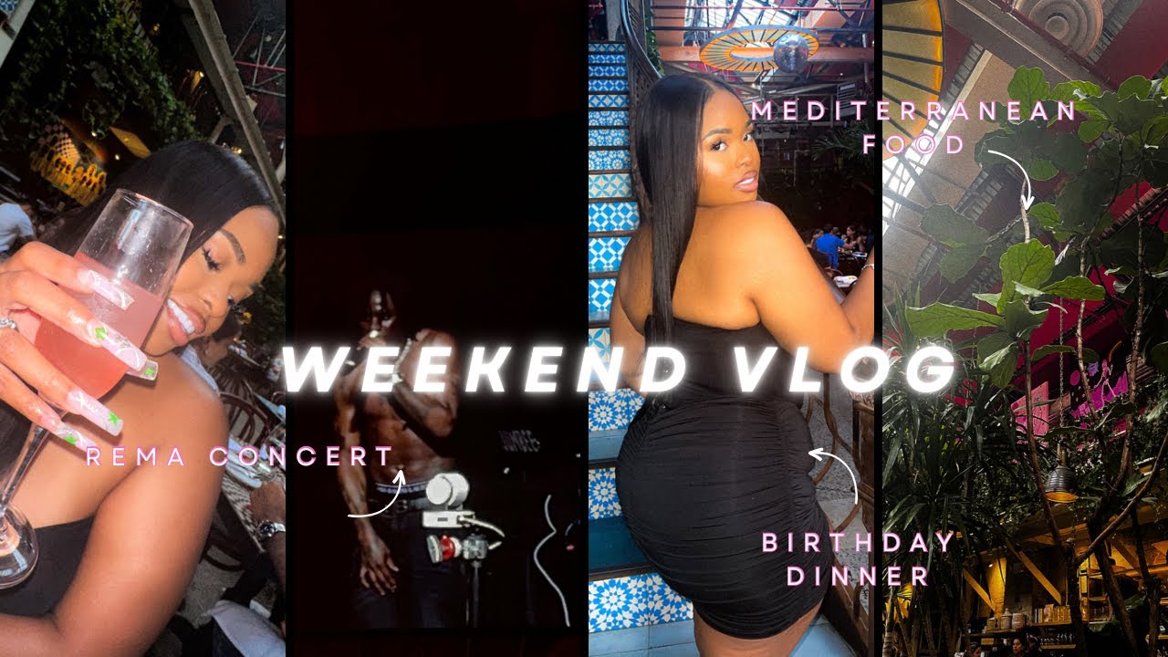 WEEKEND VLOG Rema Concert, Manhattan Traffic, Cousins Birthday Dinner