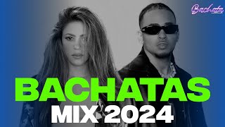 BACHATA 2024 🌴 BACHATA MIX 2024 🌴 MIX DE BACHATA 2024 - The Most Recent Bachata Mixes.