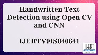 Handwritten Text Detection using Open CV and CNN