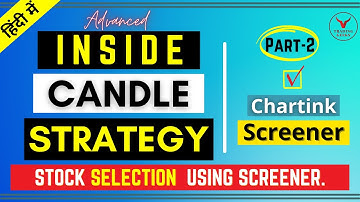 Inside Candle Secrets | Swing Trading Stock Selection | Intraday Stock Selection | Chartink Screener