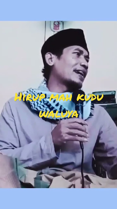 hirup mah ulah kudu sugih tapi Waluya, ceramah Sunda lucu ky MADSURI Malingping #shorts