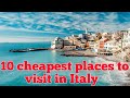 Top 10 Cheapest Places To Visit In Italy For Vacation || Cheapest Places To Travel In Italy