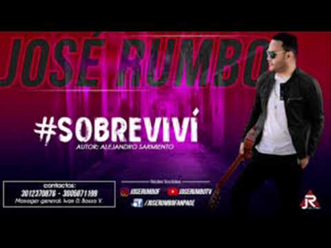 Sobreviví -  José Rumbo