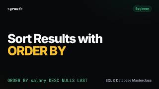 SQL ORDER BY Explained: ASC, DESC, Multiple Columns, NULLS FIRST/LAST and Ties