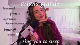 ariana grande - ASMR - sing you to sleep w soft rain 🌧️ (htimylm, we can't be friends & more) screenshot 4
