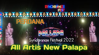 Perdana All artis new palapa live synchronize 2022