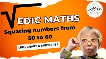 Vedic Maths Tricks - Squaring numbers from 50 to 60 - Magic of Vedic Math #Vedicmaths #mathstricks