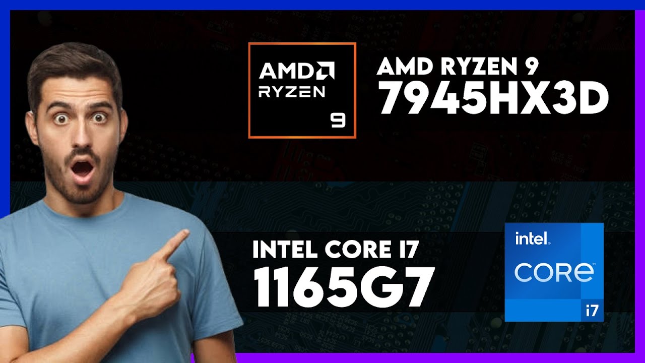 AMD Ryzen 9 7945HX3D vs Intel Core i7 1165G7 Comparison - YouTube