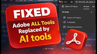 Adobe Acrobat Pro DC All Tools Missing Fix | AI Tools Replaced Left Panel Solution