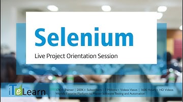 Selenium Live Project Orientation Session - Aug 2018