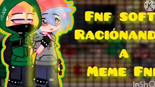 Fnf Soft Reaccionando A Fnf