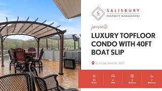 VACATION RENTAL || Luxury Topfloor Condo with 40ft Boat Slip