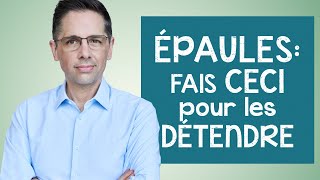 ÉPAULES : fais ceci pour les détendre (exercices apaisants)