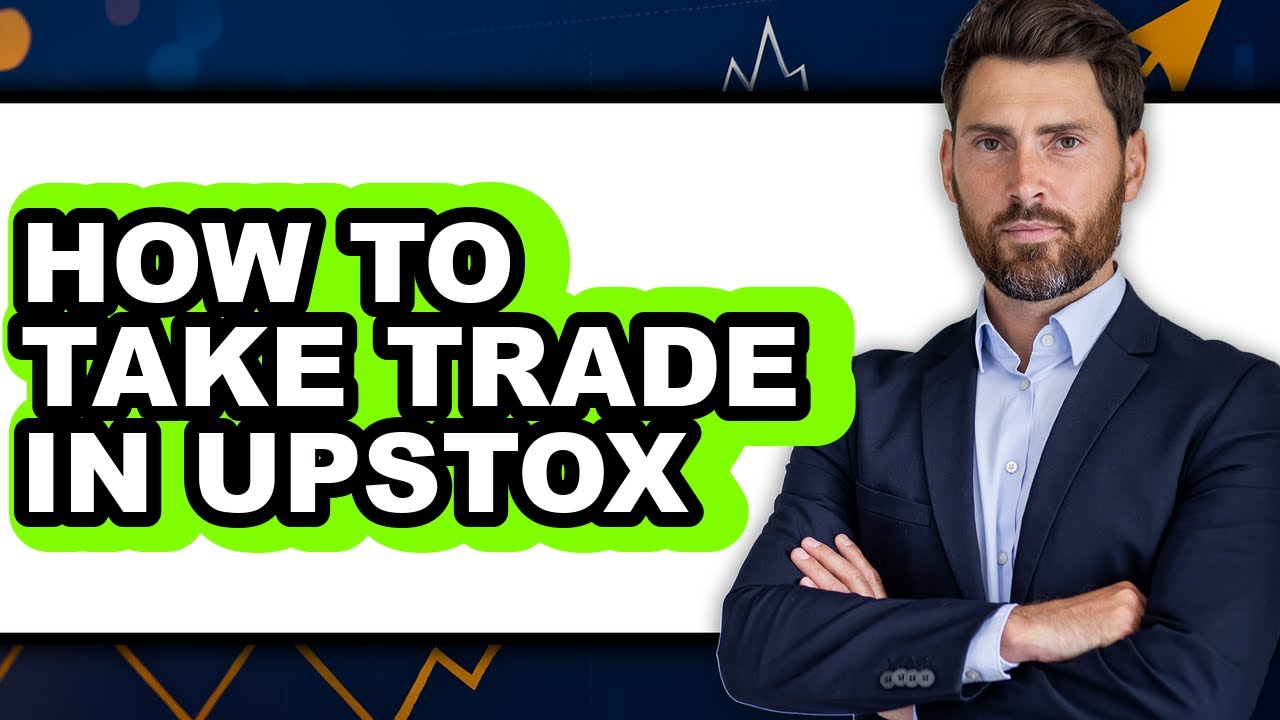 How to Take Trade in Upstox - Step by Step - YouTube