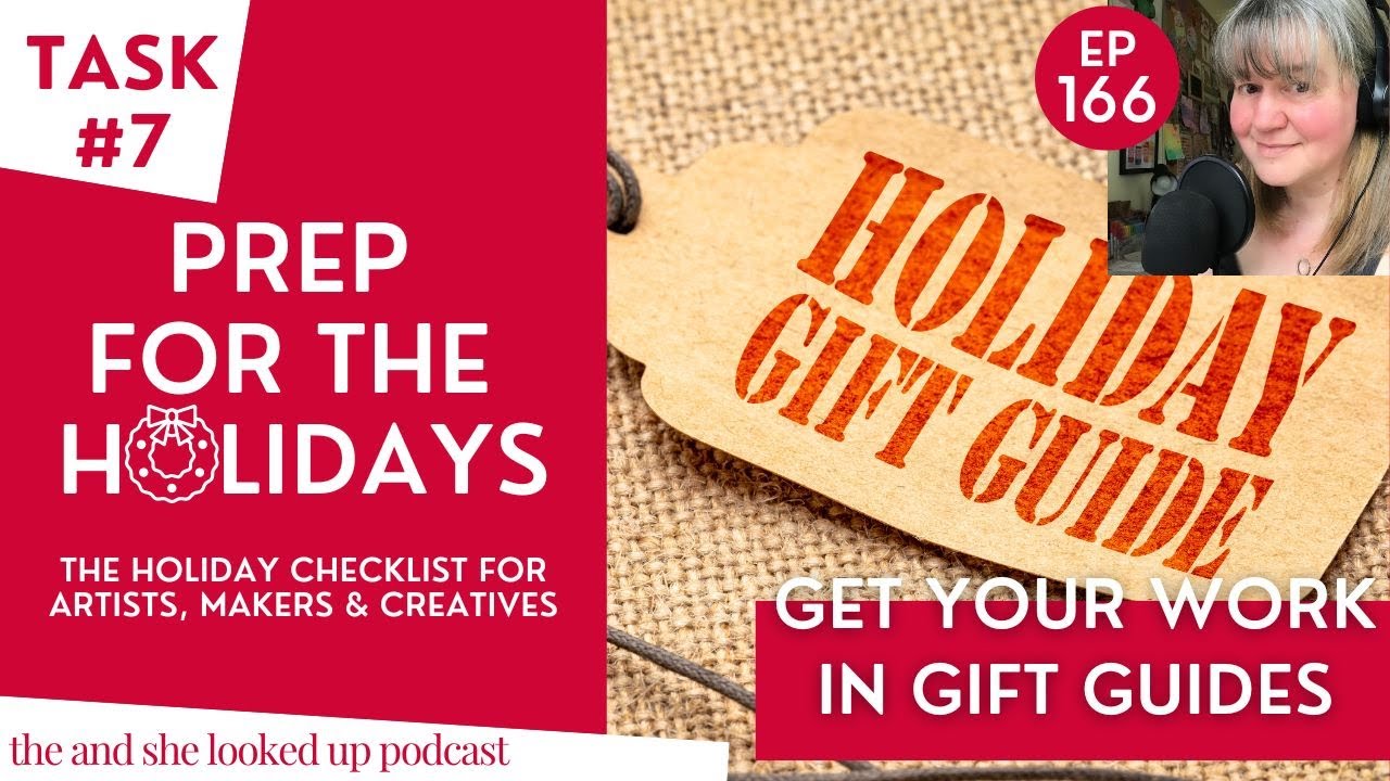 Prep for the Holidays EP7: Pitching Yourself for Holiday Gift Guides - Marketing for Creatives