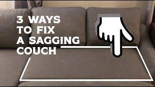 3 Ways to Fix a Sagging Couch or Sofa – Simple and Easy DIY – Springs, Foam and Supports