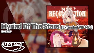 nora2r - Myriad Of The Stars (Extended VIP Mix)