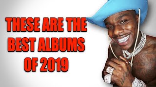 These Are The Best Hip Hop Albums of 2019!