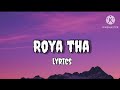 Roya Tha Na Na Pass Na Ana Song Lyrics Aman 