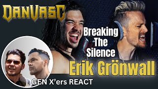 GEN X'ers REACT | Dan Vasc featuring Erik Grönwall | Breaking The Silence