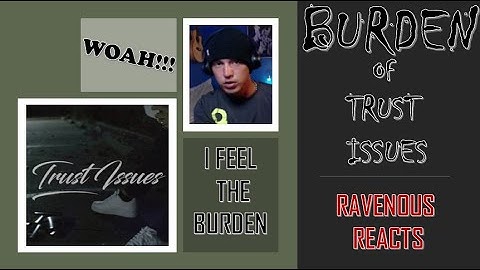 Rafael Reacts to Burden: Trust Issues