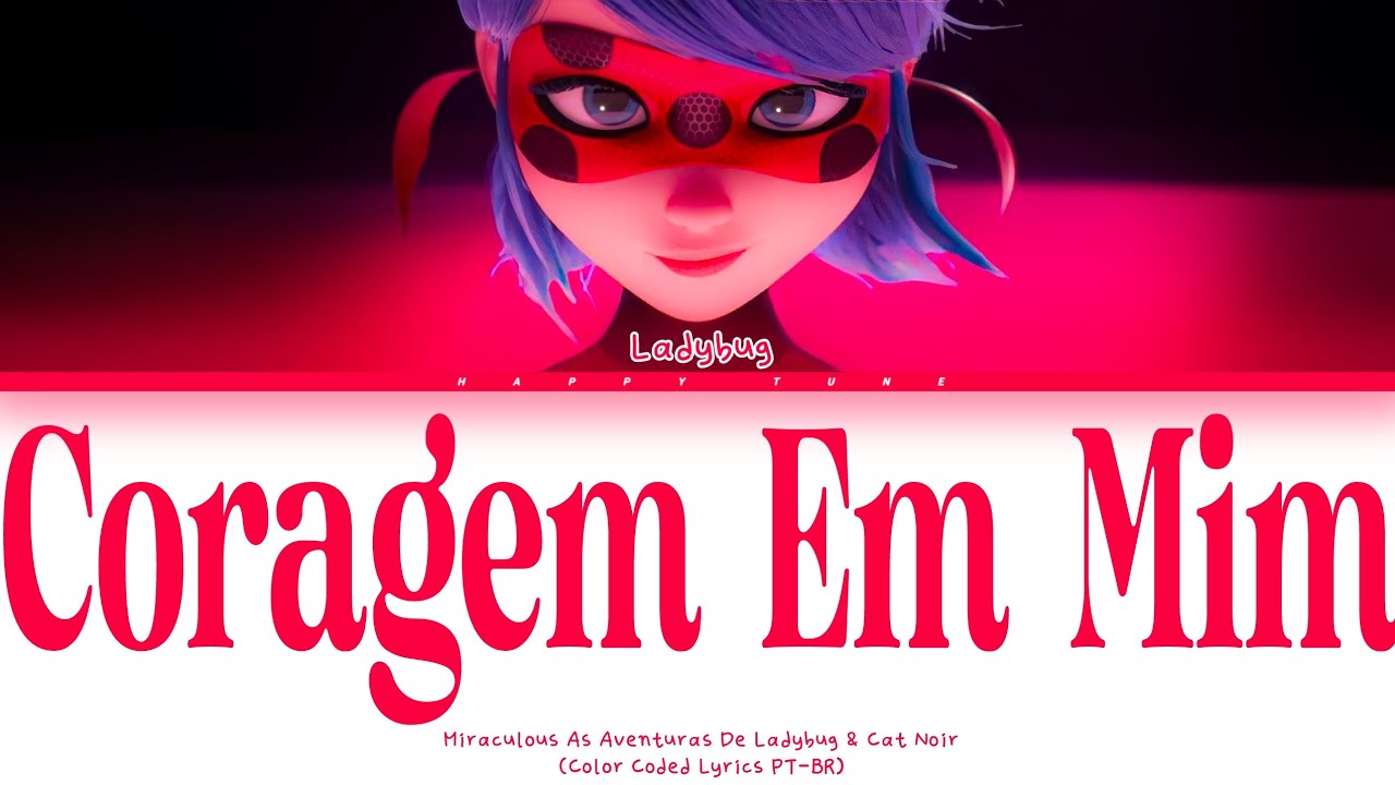 Miraculous Ladybug - Secreto Amor - (Color Coded Lyrics PT-BR) 