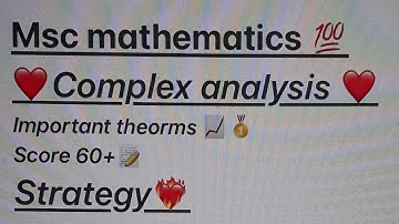 msc math strategy complex analysis kuk strategy complex analysis important theorms previous paper