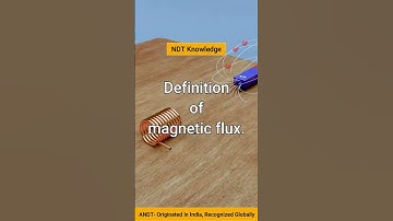 DEFINITION OF MAGNETIC FLUX | ANDT | NDT KNOWLEDGE