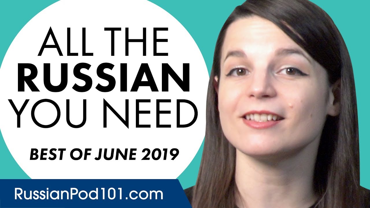 ⁣Your Monthly Dose of Russian - Best of June 2019