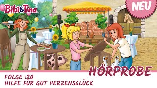 Bibi & Tina - Hilfe für Gut Herzensglück (Folge 120) | NEU | Hörprobe