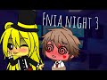 //fnia gacha club night 3// {não é +18} (English subtitle)