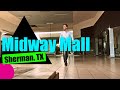 WHAT HAPPENED TO THE MALLS IN TEXAS - Midway Mall