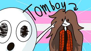 I Like Being A Trans Tomboy