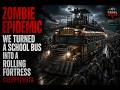 ZOMBIE EPIDEMIC: We Turned a School Bus into a Rolling Fortress | Creepypasta