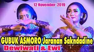 GUBUK ASMORO Jaranan Sakndadine - Dewiwati \u0026 Ewi New SEKARGADUNG 12 November 2019