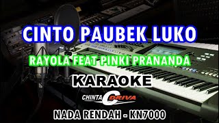 karaoke cinto paubek luko nada rendah-KN7000(rayola feat pinki prananda)