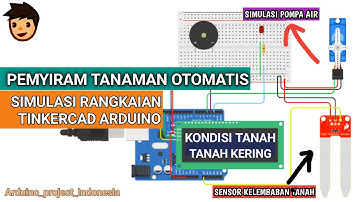 PENYIRAM TANAMAN OTOMATIS PROJECT ARDUINO SIMULASI TINKERCAD ARDUINO INDONESIA #tinkercad #arduino