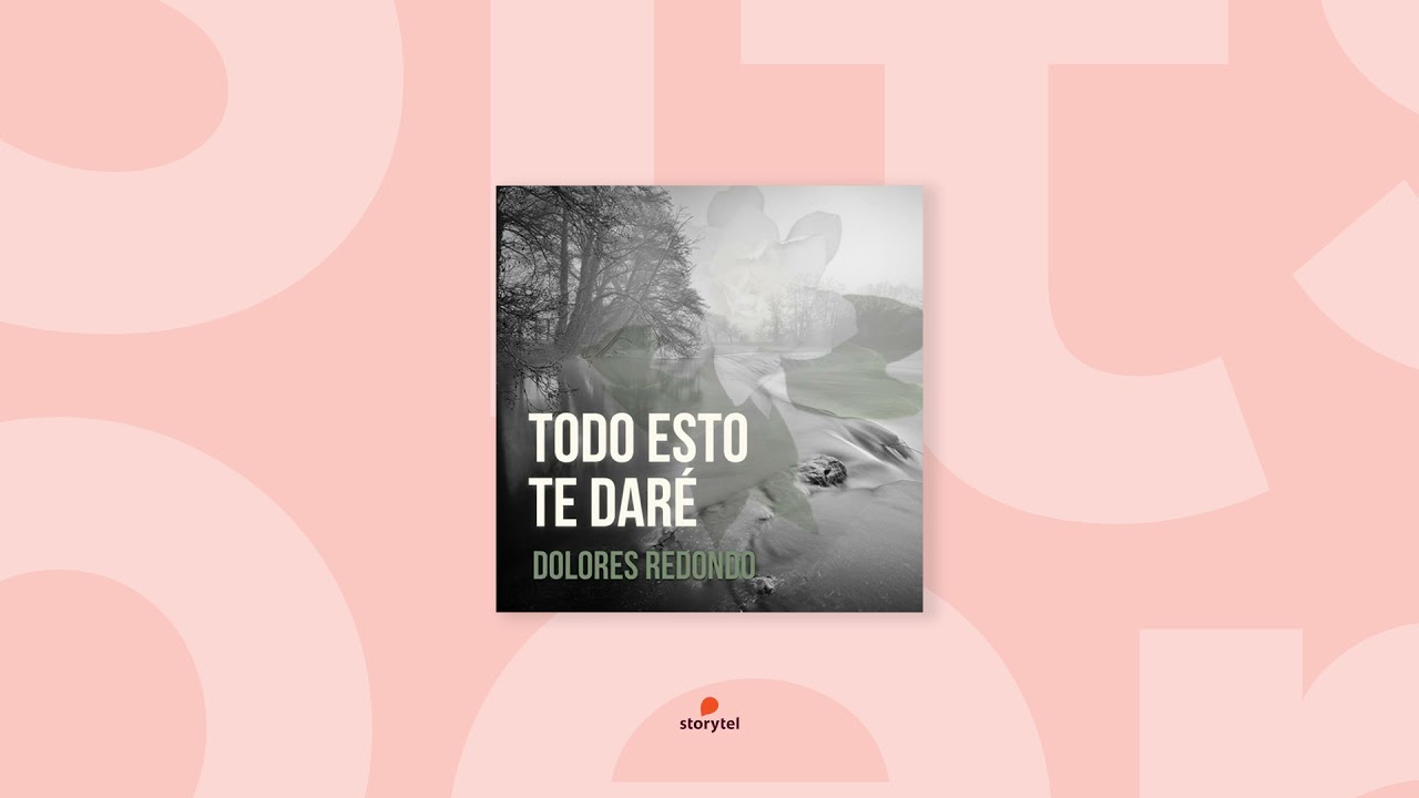 Descarga Todo esto te daré (Dolores Redondo) 