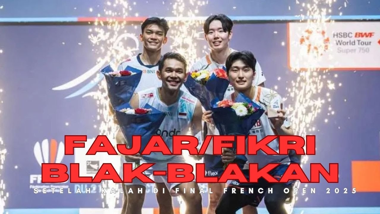 Fajar/Fikri Blak-blakan Setelah Kalah di Final French Open 2025