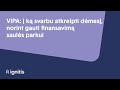 VIPA: į ką svarbu atkreipti dėmesį, norint gauti finansavimą saulės parkui