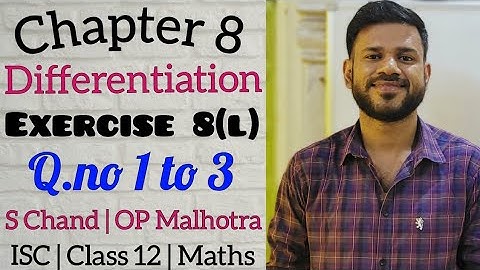 Differentiation | Ex 8(l) | Class 12 | ISC | S Chand | OP Malhotra | Part 1
