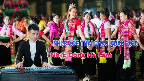 NHẠC XOÈ THÁI MỚI NHẤT CHÀO XUÂN 2025