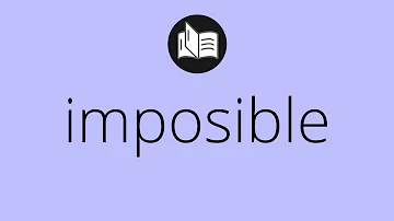 ¿Cuál es la palabra imposible?