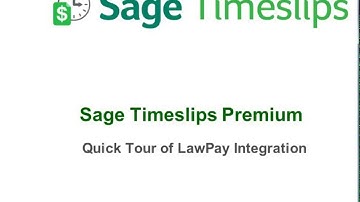 Sage Timeslips Premium: LawPay Integration Quick Tour
