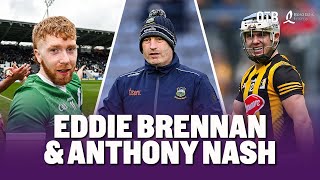 Hurling with Anthony Nash and Eddie Brennan | Championship opening weekend