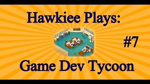 Game Dev Tycoon: Platinum! (Part 7)