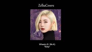 [COVER] Wheein (휘인) ft. Sik-K (식케이) - "Easy"