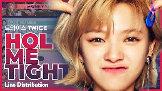 [REMAKE] TWICE (트와이스) - HOLD ME TIGHT | Line Distribution